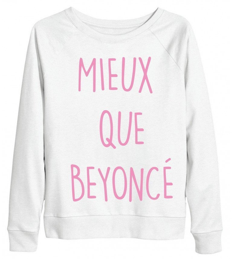 SWEAT FEMME MIEUX QUE BEYONCE