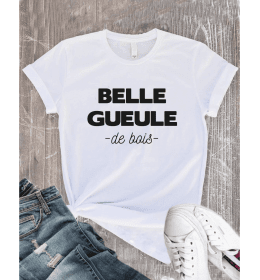 T-shirt Femme BELLE GUEULE DE BOIS