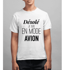 T-Shirt Homme Désolé Je Suis En Mode Avion