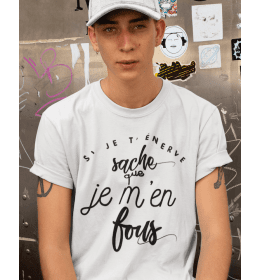 SI JE T'ENERVE SACHE QUE JE M'EN FOUS