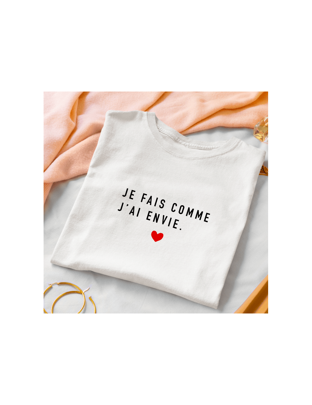 T-shirt Femme je Fais Comme j ai Envie | De Paris