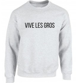 Sweat Homme Vive Les Gros