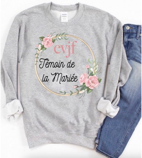 Sweat femme EVJF TEMOIN DE LA MARIÉE COURONNE DE ROSE