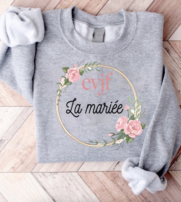 Sweat femme EVJF LA MARIÉE COURONNE DE ROSE