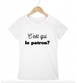 T-shirt homme C'EST QUI LE PATRON?