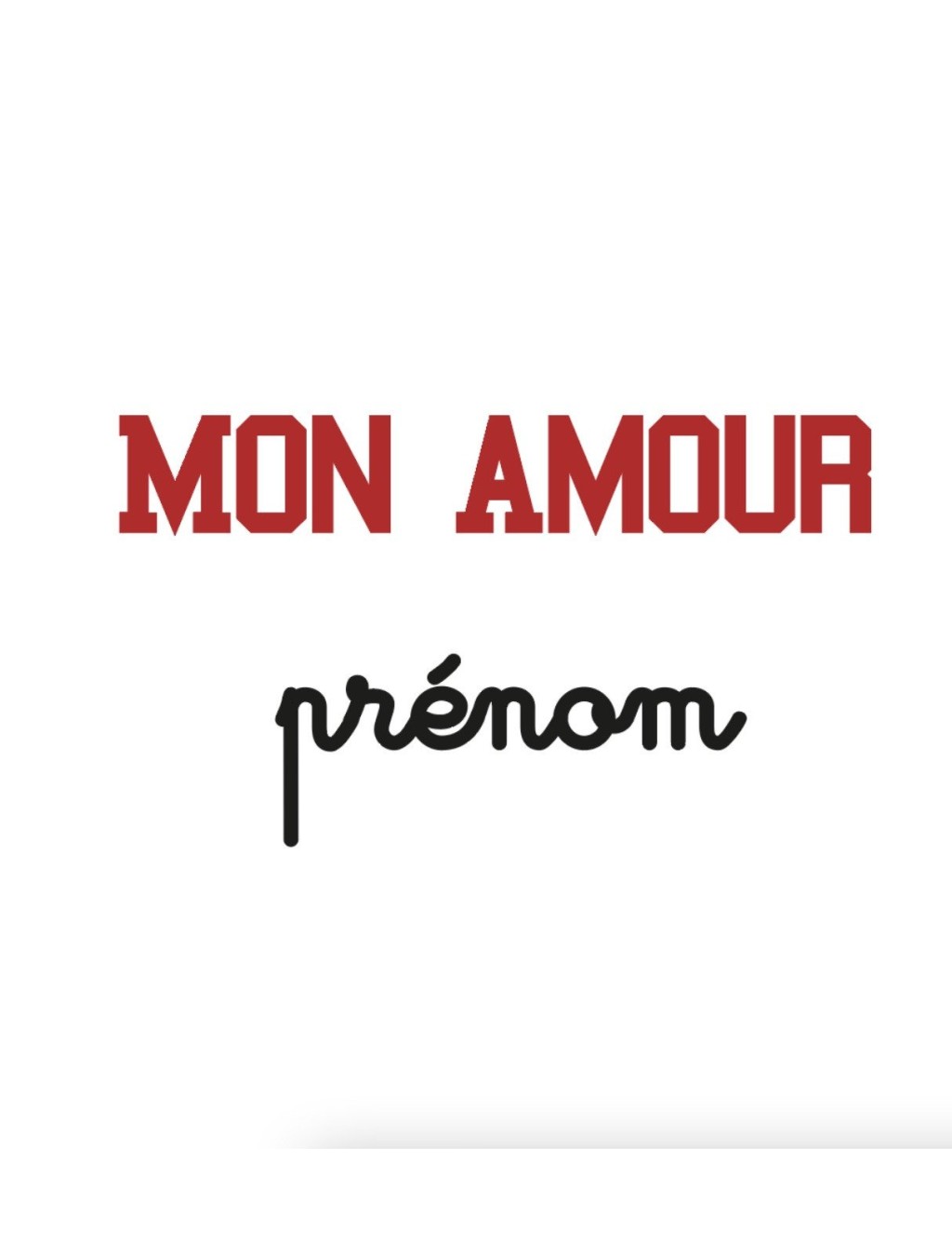 T-shirt femme Mon amour à personnaliser