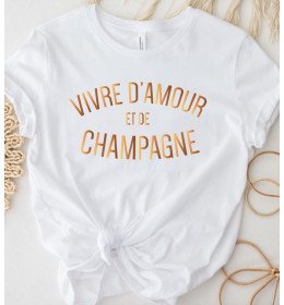 T-shirt femme VIVRE D'AMOUR ET DE CHAMPAGNE DÉGRADÉ