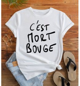 C'EST MORT BOUGE