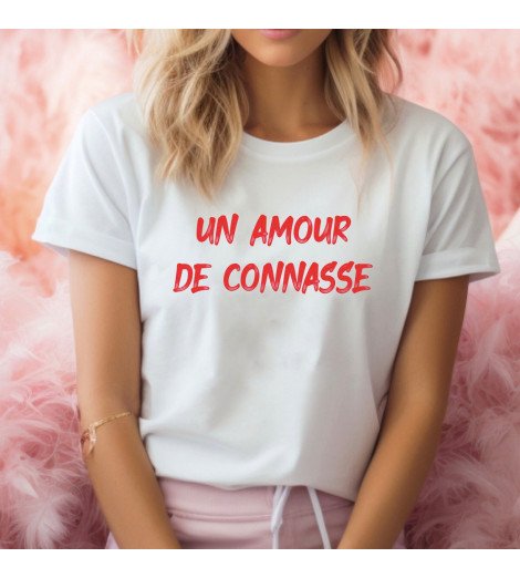 T-shirt femme UN AMOUR DE CONNASSE