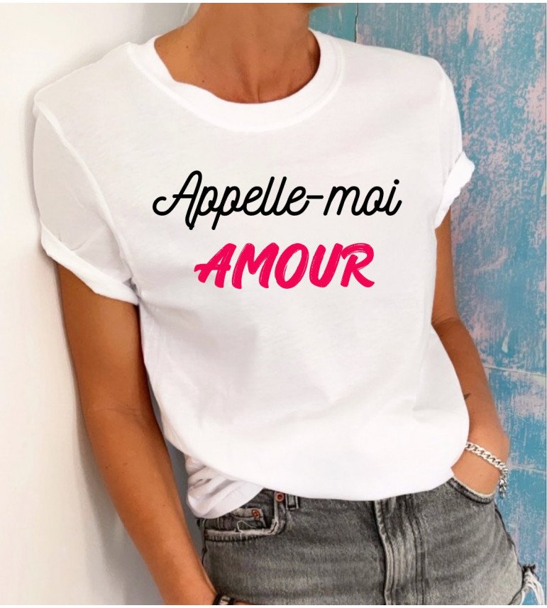 T-shirt femme Appelle-moi Amour