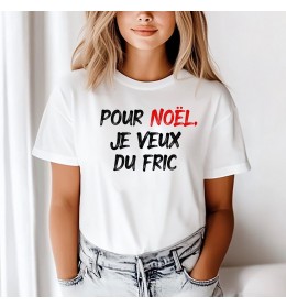 T-shirt femme POUR NOËL JE VEUX DU FRIC