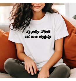 T-shirt femme LE PERE NOEL EST UNE ORDURE