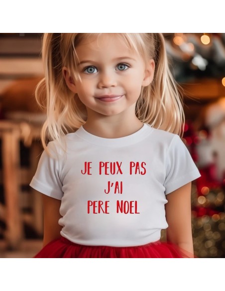 T-shirt enfant JE PEUX PAS J'AI PÈRE NOËL