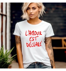 T-shirt femme L'AMOUR EST DÉCLARÉ