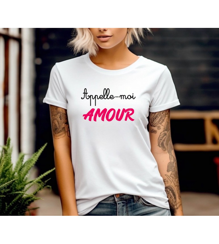 T-shirt femme Appelle-moi Amour