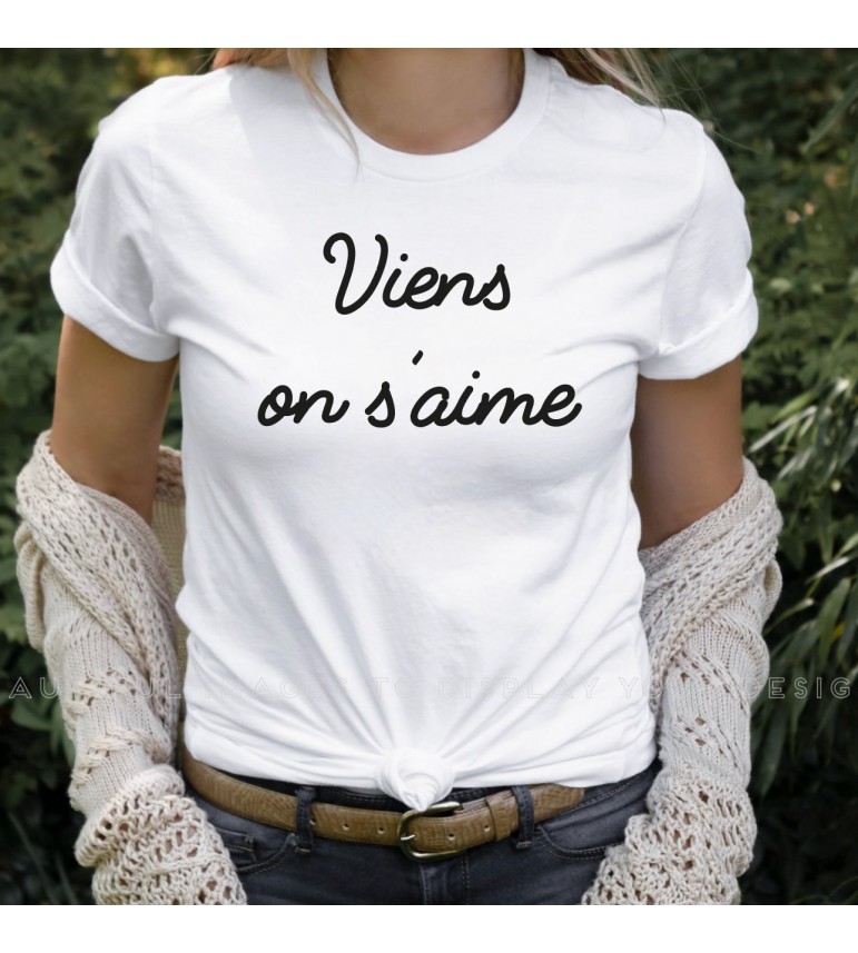 T-shirt Femme VIENS ON S'AIME