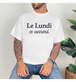 T-shirt homme LE LUNDI CE CONNARD