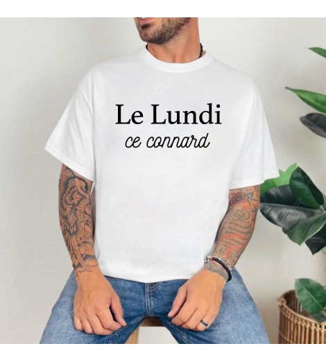 T-shirt homme LE LUNDI CE CONNARD