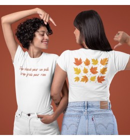 T-Shirt Femme AUTOMNE Trop chaud pour un pull